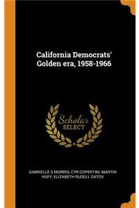 California Democrats' Golden era, 1958-1966