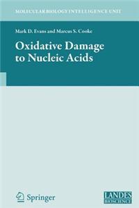 Oxidative Damage to Nucleic Acids