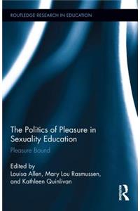 Politics of Pleasure in Sexuality Education