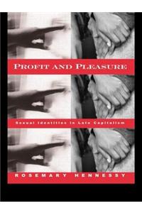 Profit and Pleasure: Sexual Identities in Late Capitalism