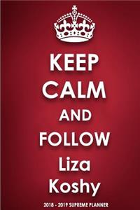 Keep Calm and Follow Liza Koshy
