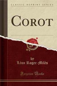 Corot (Classic Reprint)