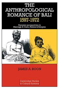 Anthropological Romance of Bali 1597-1972