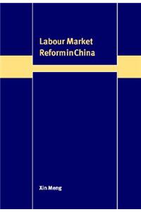 Labour Market Reform in China