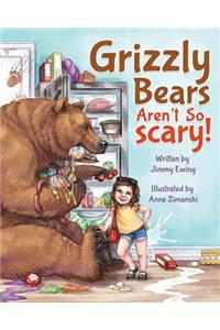 Grizzly Bears Aren't So Scary!