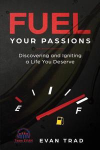 Fuel Your Passions