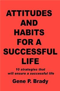 Attitudes and Habits for a Successful Life