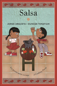 Salsa: Un Poema Para Cocinar / Salsa: A Cooking Poem