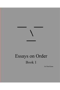 Essays on Order, Book 1