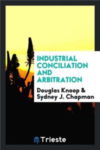 Industrial Conciliation and Arbitration