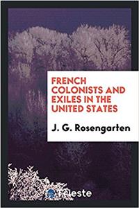 French Colonists and Exiles in the United States