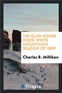 THE GLEN HOUSE BOOK WHITE MOUNTAINS SEAS
