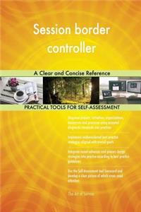 Session border controller A Clear and Concise Reference