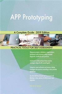 APP Prototyping A Complete Guide - 2019 Edition