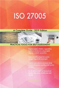 ISO 27005 A Complete Guide - 2019 Edition
