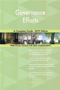 Governance Efforts A Complete Guide - 2019 Edition