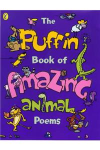 The Puffin Book of Amazing Animal Poems