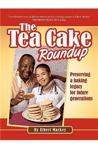 The Tea Cake Roundup
