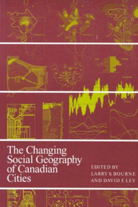 The Changing Social Geography of Canadian Cities