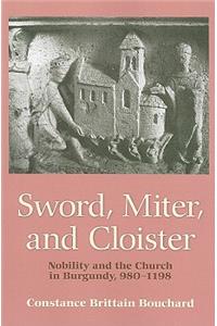 Sword, Miter, and Cloister