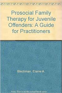 Prosocial Family Therapy for Juvenile Offenders