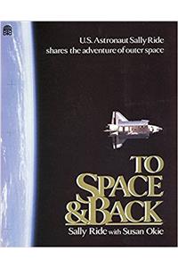 To Space and Back