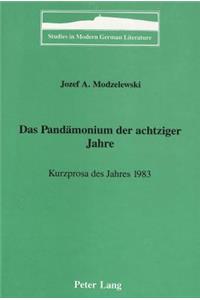 Das Pandaemonium der Achtziger Jahre