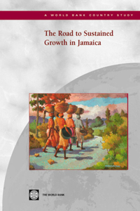 Road to Sustained Growth in Jamaica