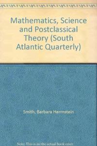 Mathematics, Science and Postclassical Theory