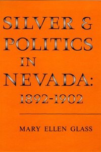 Silver and Politics in Nevada 1892-1902