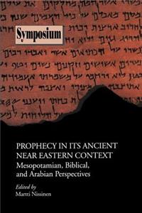 Prophecy in Its Ancient Near Eastern Context