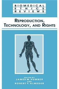 Reproduction, Technology, and Rights