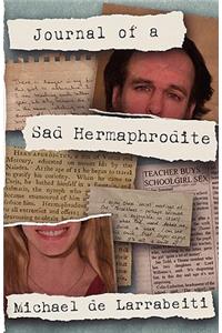 Journal of a Sad Hermaphrodite