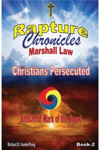 Rapture Chronicles Martial Law