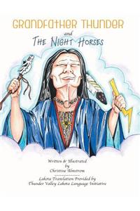 Grandfather Thunder and the Night Horses