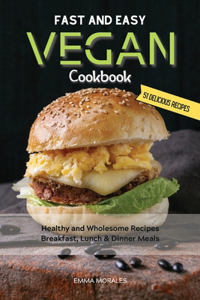 Fast and Easy Vegan Cookbook