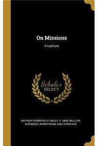 On Missions: A Lecture