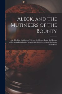Aleck, and the Mutineers of the Bounty;