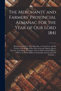 The Merchants' and Farmers' Provincial Almanac for the Year of Our Lord 1841 [microform]
