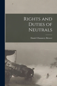 Rights and Duties of Neutrals