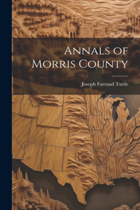Annals of Morris County