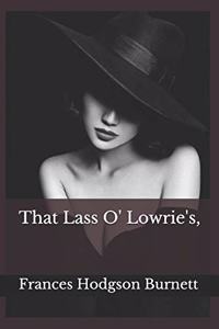 That Lass O' Lowrie's,
