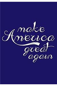 Make America Great Again!