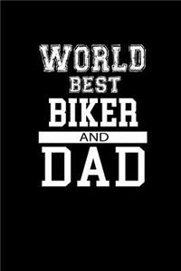 World's Best Biker and Dad: Notebook Journal Diary 110 Lined pages