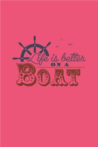 Life Is Better On A Boat