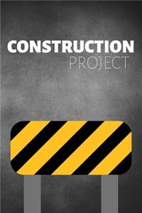 Construction Project