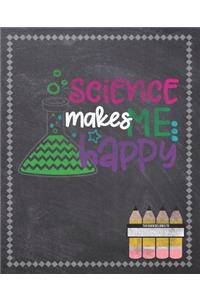 Science Makes Me Happy