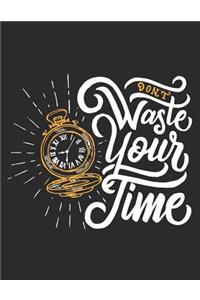Dont waste your time