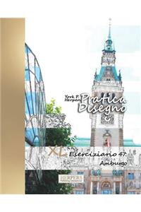 Pratica Disegno - XL Eserciziario 47