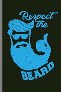 Respect the Beard